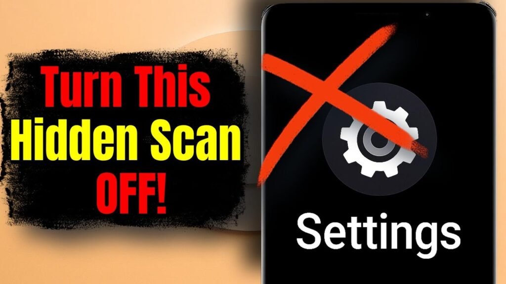 Android Users: Disable This Hidden Signal Scanner Immediately!